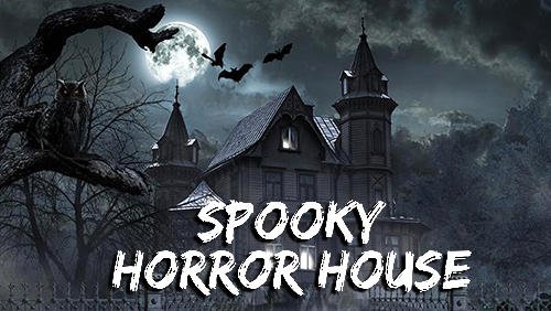 game pic for Spooky horror house